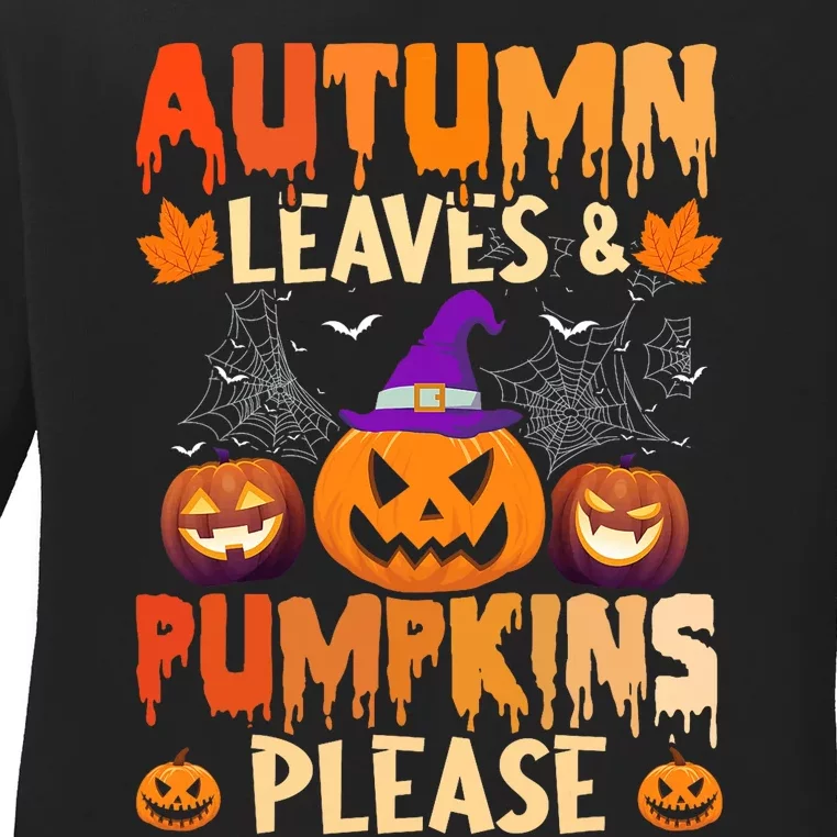 Fall Autumn Leaves & Pumpkin Please Halloween Ladies Long Sleeve Shirt