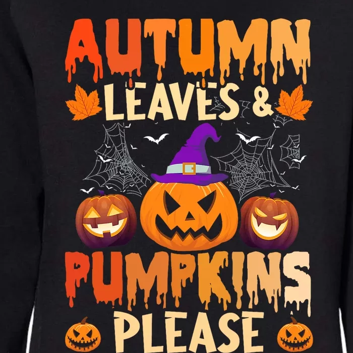 Fall Autumn Leaves & Pumpkin Please Halloween Womens California Wash Sweatshirt