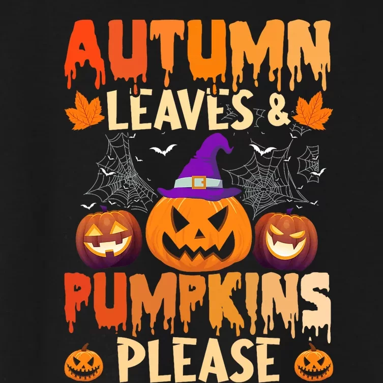 Fall Autumn Leaves & Pumpkin Please Halloween Women's Crop Top Tee