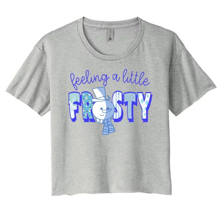 Feeling A Little Frosty Snowman Winter Women's Crop Top Tee