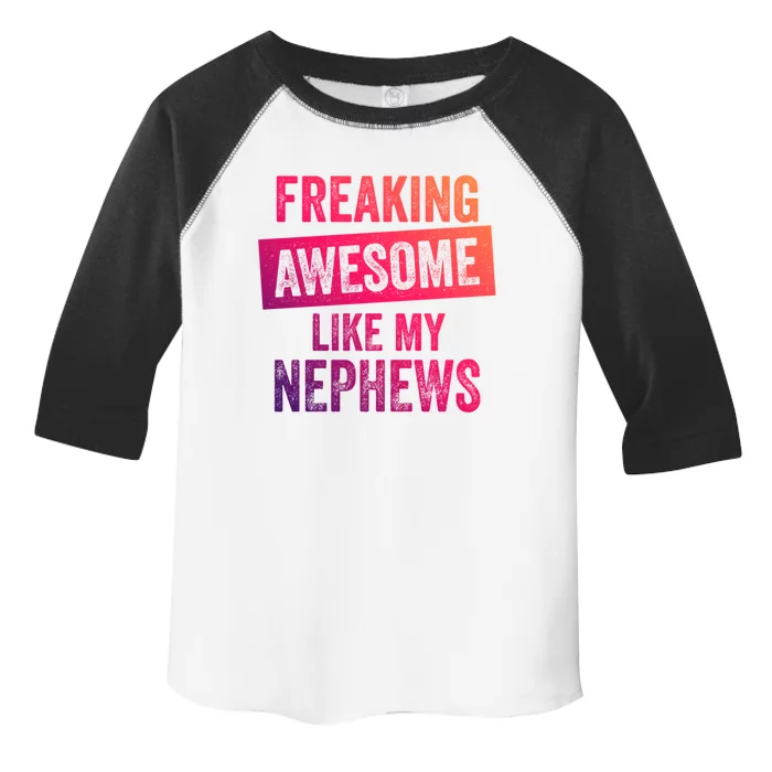 Freaking Awesome Like My Nephews For Aunt Auntie Or Uncle Gift Toddler Fine Jersey T-Shirt