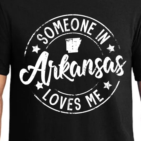 Funny Arkansas Lover Distressed Someone In Arkansas Loves Me Pajama Set