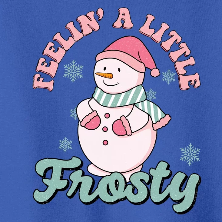 Feelin A Little Frosty Cute Snowman Holiday Toddler T-Shirt