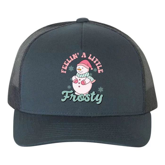 Feelin A Little Frosty Cute Snowman Holiday Yupoong Adult 5-Panel Trucker Hat