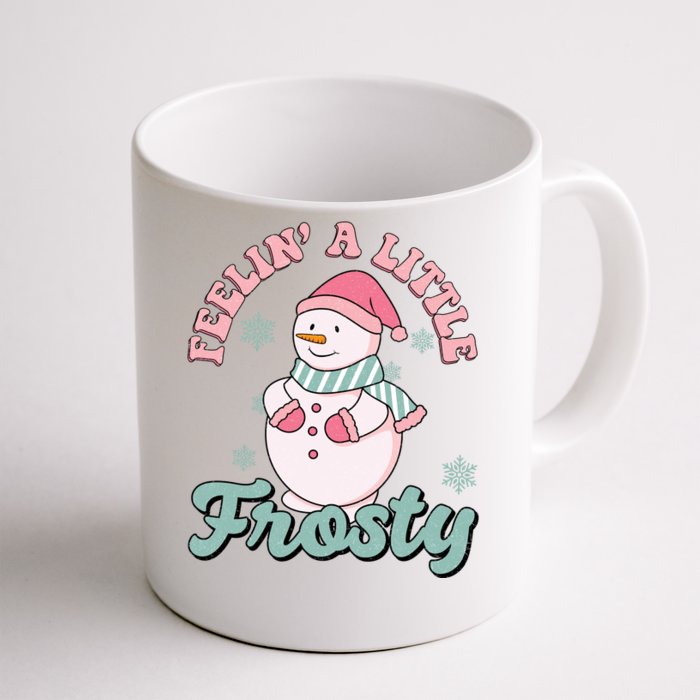 Feelin A Little Frosty Cute Snowman Holiday Front & Back Coffee Mug