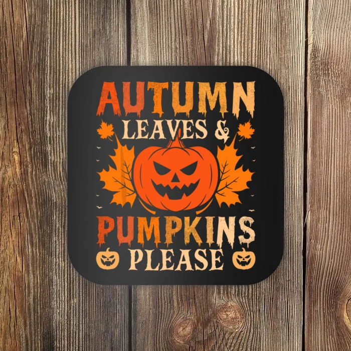 Fall Autumn Leaves & Pumpkin Please Halloween Coaster