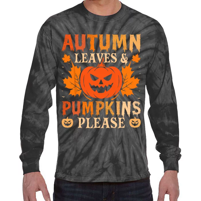 Fall Autumn Leaves & Pumpkin Please Halloween Tie-Dye Long Sleeve Shirt