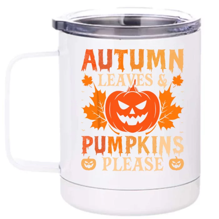 Fall Autumn Leaves & Pumpkin Please Halloween Front & Back 12oz Stainless Steel Tumbler Cup