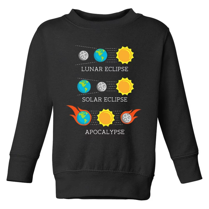 Funny Apocalypse Lunar Solar Eclipse Space Toddler Sweatshirt