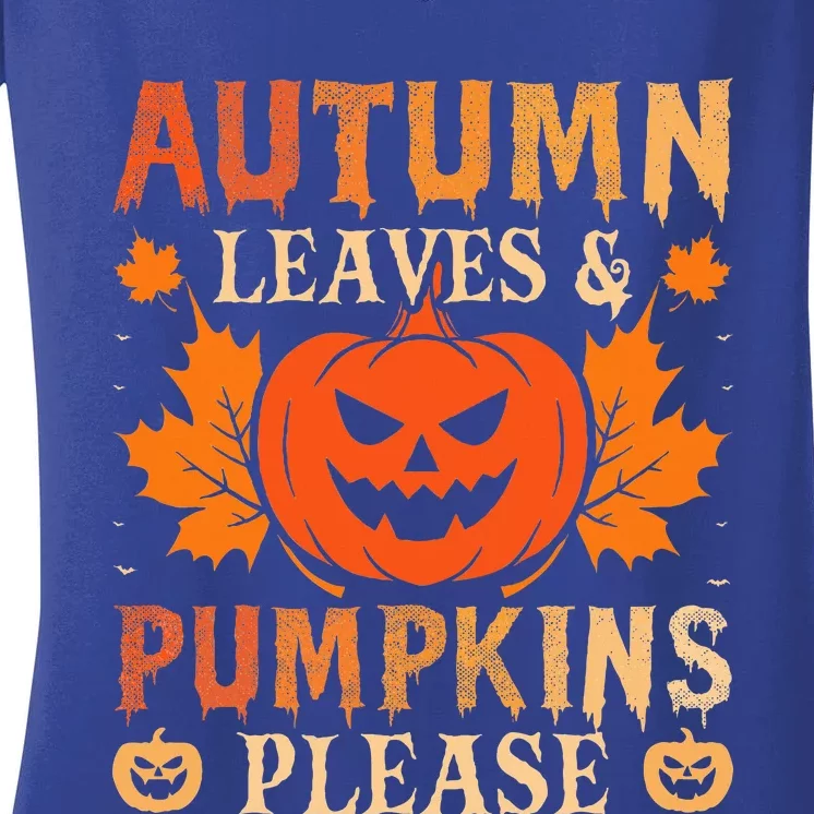 Fall Autumn Leaves Pumpkin Please Halloween Women's V-Neck T-Shirt