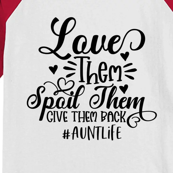 Funny Auntie Life Love Them Spoil Them Give Them Back Gift Kids Colorblock Raglan Jersey