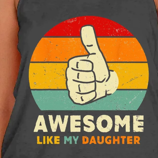 Funny Awesome Like My Daughter Funny Fathers Day Dad Women's Knotted Racerback Tank