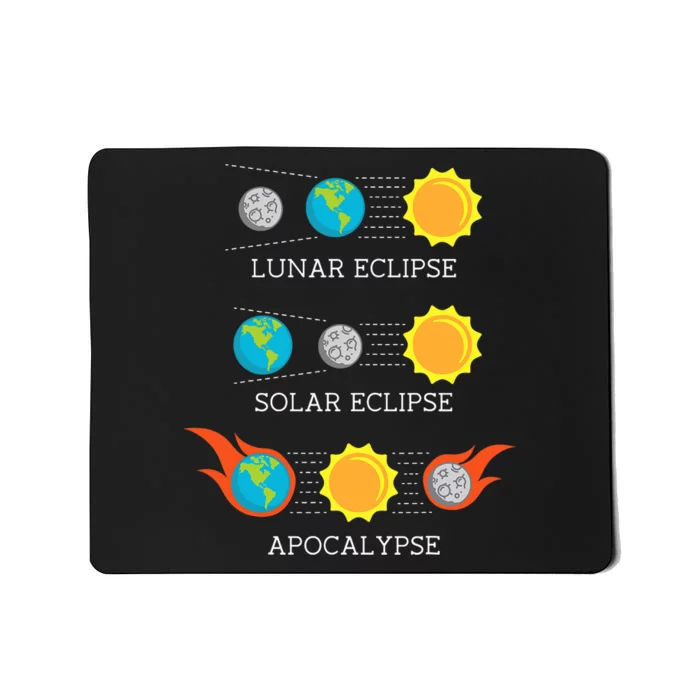 Funny Apocalypse Lunar Solar Eclipse Space Mousepad