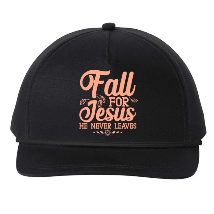 Fall For Jesus He Never Leaves Snapback Five-Panel Rope Hat