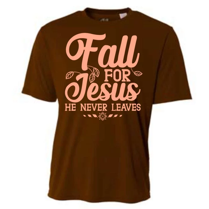 Fall For Jesus He Never Leaves Cooling Performance Crew T-Shirt