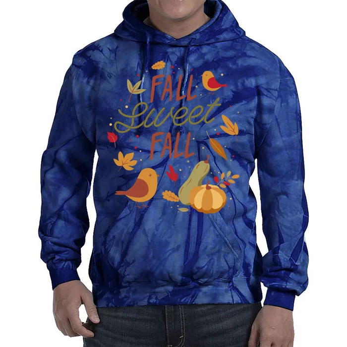 Fall Sweet Fall Autmn Tie Dye Hoodie