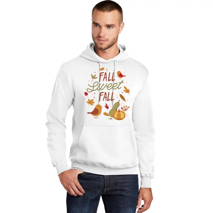 Fall Sweet Fall Autmn Hoodie