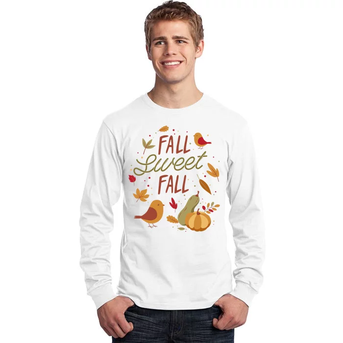 Fall Sweet Fall Autmn Tall Long Sleeve T-Shirt