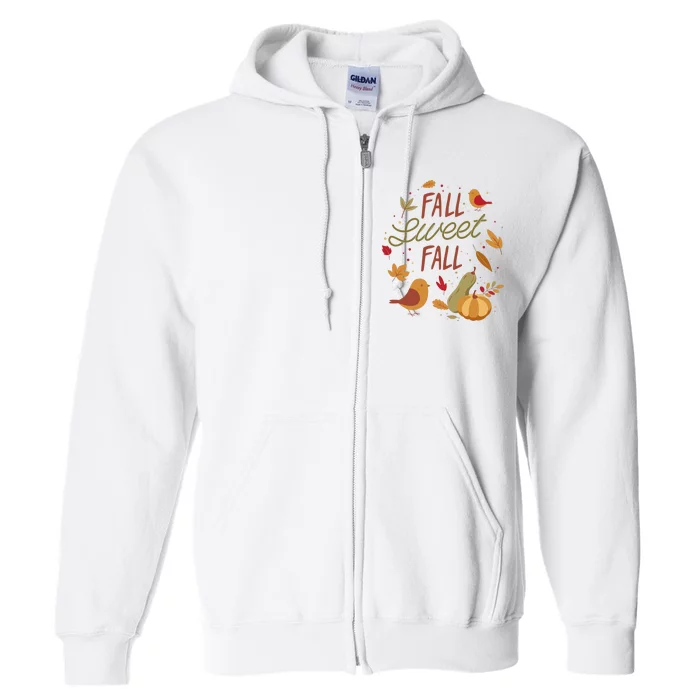 Fall Sweet Fall Autmn Full Zip Hoodie