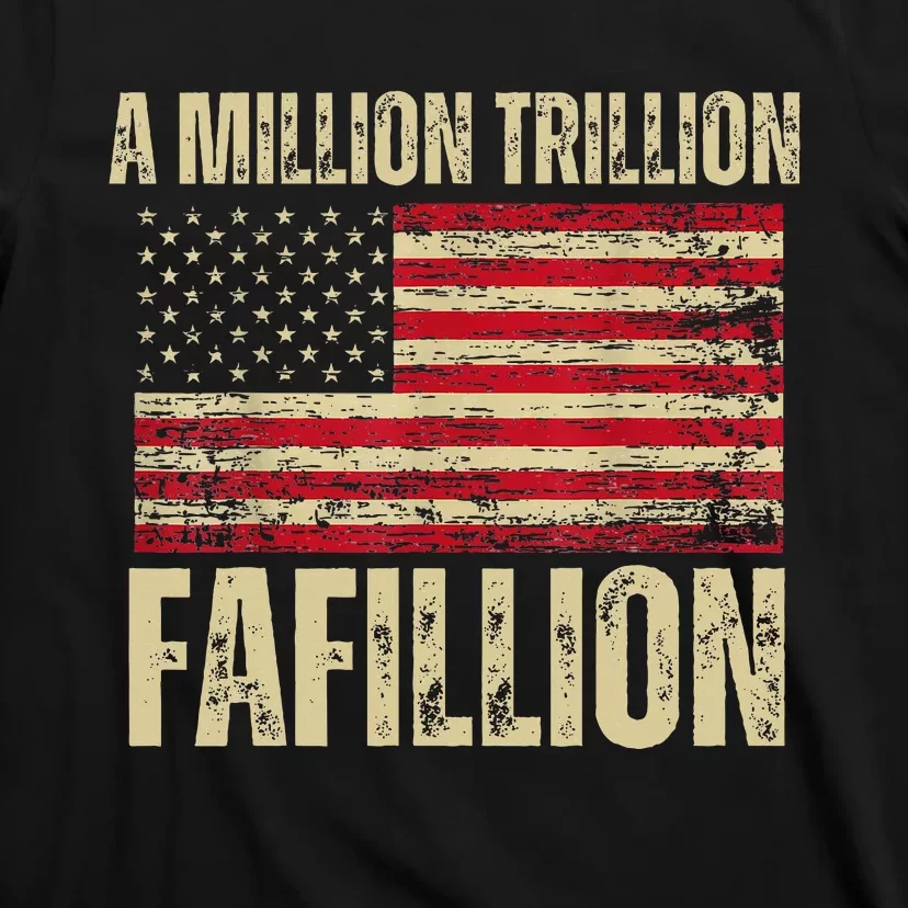 Funny A Million Trillion Fafillion Anti Biden Debate 2024 T-Shirt