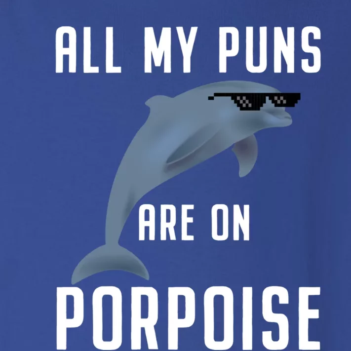 Funny All My Puns Are On Porpoise Dolphin Quote Meaningful Gift Cute Gift Toddler Long Sleeve Shirt