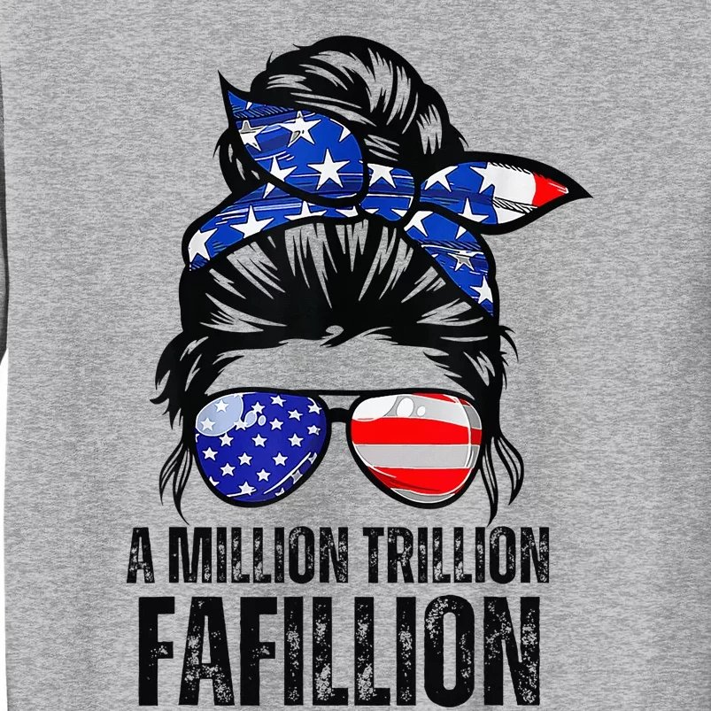 Funny A Million Trillion Fafillion Anti Biden Debate 2024 Tall Sweatshirt