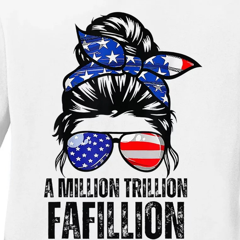 Funny A Million Trillion Fafillion Anti Biden Debate 2024 Ladies Long Sleeve Shirt