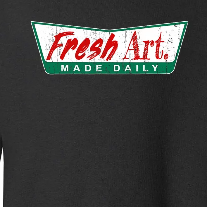 Fresh Art Made Daily! Toddler Sweatshirt