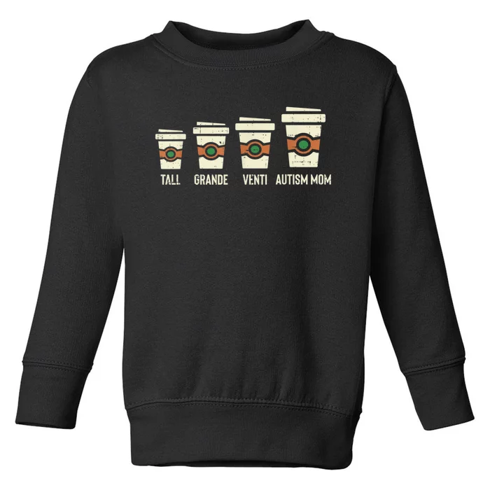 Funny Autism Mom Coffee, Awareness Mothers Day Toddler Sweatshirt