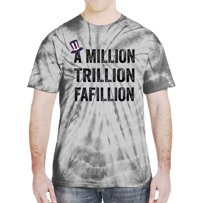 Funny A Million Trillion Fafillion Anti Biden Debate 2024 Tie-Dye T-Shirt