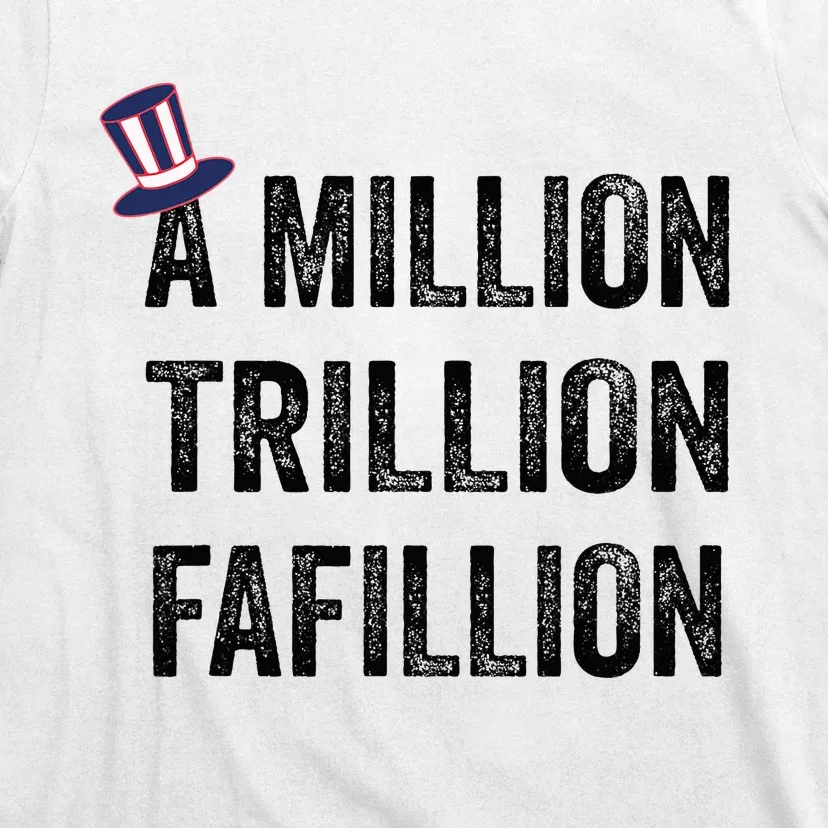 Funny A Million Trillion Fafillion Anti Biden Debate 2024 T-Shirt