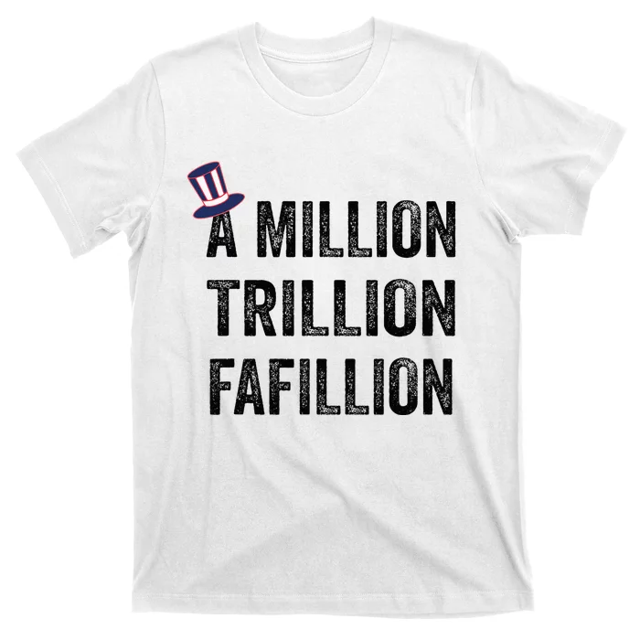 Funny A Million Trillion Fafillion Anti Biden Debate 2024 T-Shirt