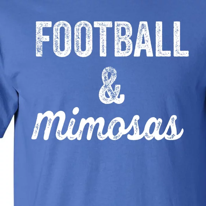 Football And Mimosas Gift Game Day Sunday Mom Wife Sports Gift Tall T-Shirt