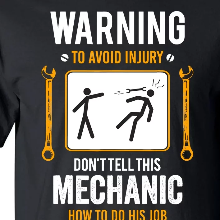 Funny Auto Mechanic Warning To Avoid Injury Mechanic Tall T-Shirt