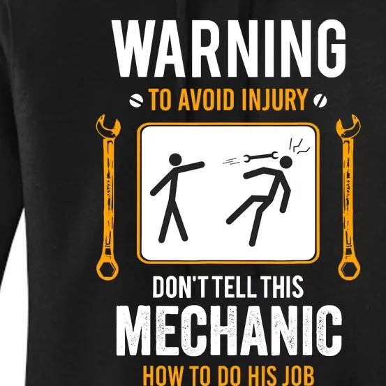 Funny Auto Mechanic Warning To Avoid Injury Mechanic Women's Pullover Hoodie