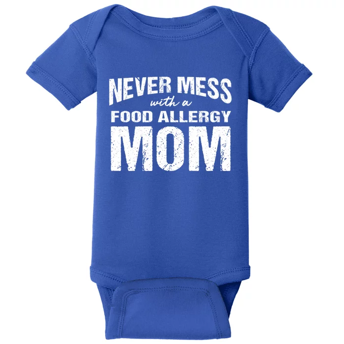 Food Allergy Mom Funny Saying Mess Funny Gift Baby Bodysuit