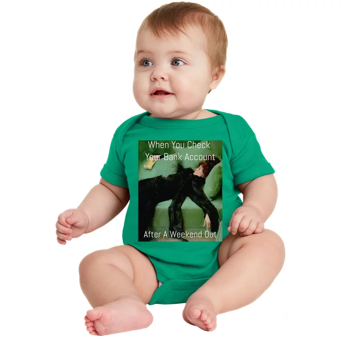 Funny Art Meme When You Check Your Bank Account Money Joke Baby Bodysuit