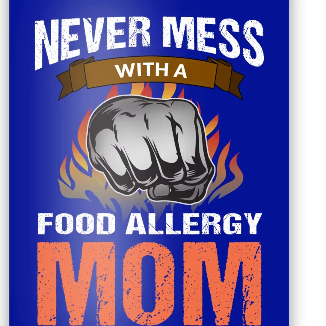 Food Allergy Mom Funny Slogan Never Mess Great Gift Poster