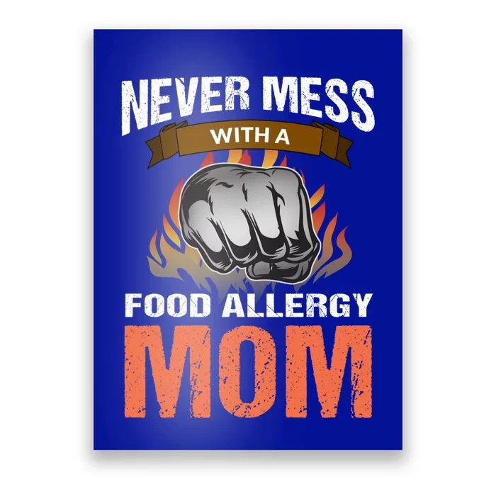 Food Allergy Mom Funny Slogan Never Mess Great Gift Poster