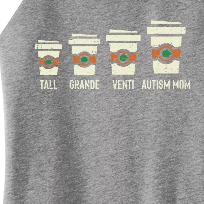 Funny Autism Mom Coffee Awareness Mothers Day Women’s Perfect Tri Rocker Tank