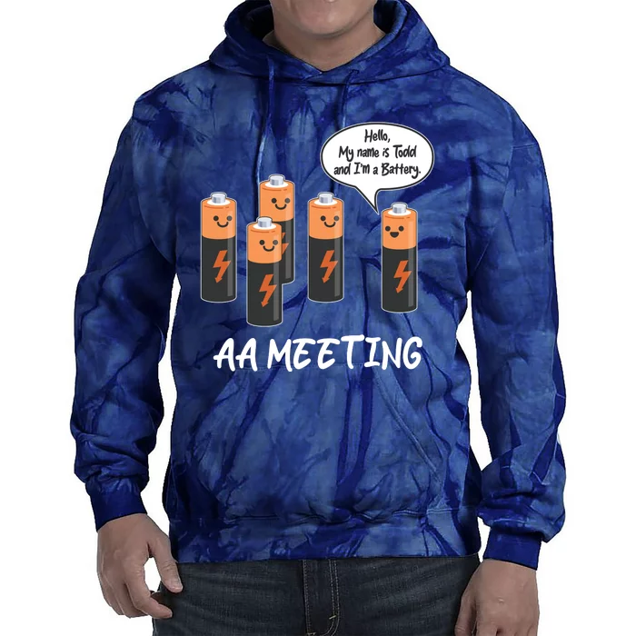 Funny AA Meeting AA Batteries Tie Dye Hoodie