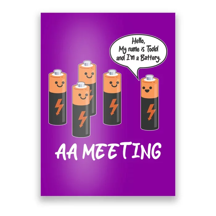 Funny AA Meeting AA Batteries Poster