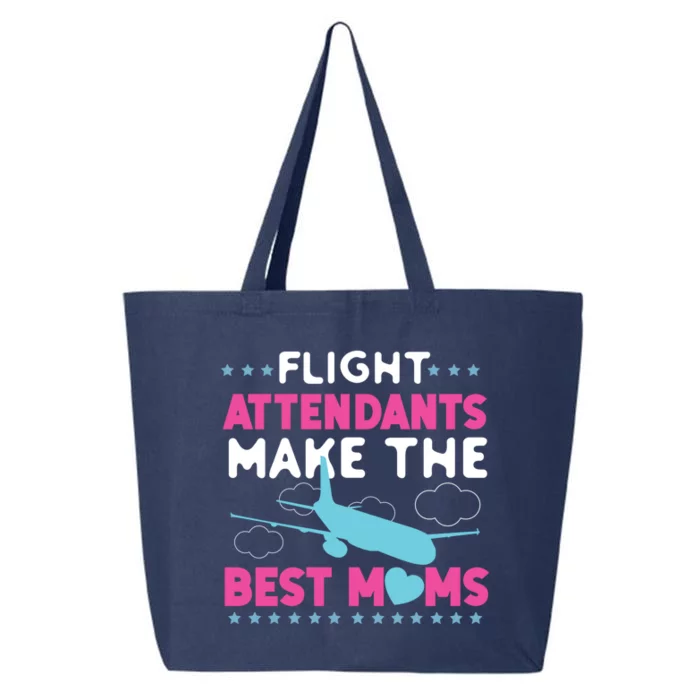 Flight Attendants Make The Best Moms Plane Cool Gift 25L Jumbo Tote