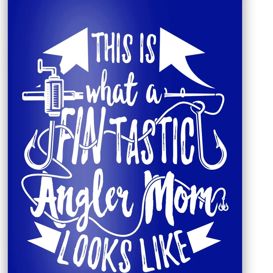 Fintastic Angler Mom Fishing Fisher Fisher Mother Great Gift Poster