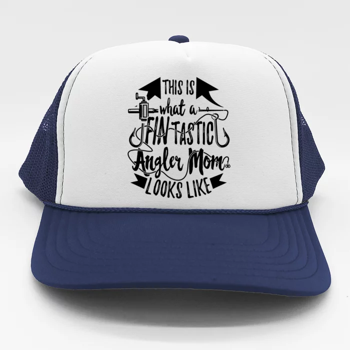 Fintastic Angler Mom Fishing Fisher Fisher Mother Great Gift Trucker Hat