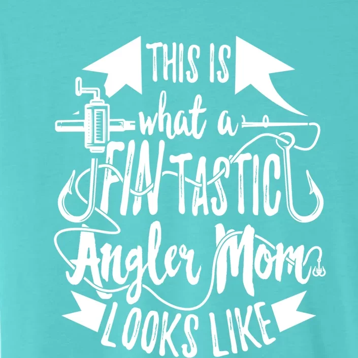 Fintastic Angler Mom Fishing Fisher Fisher Mother Great Gift ChromaSoft Performance T-Shirt