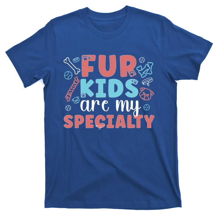 Fur Are My Specialty Dog Trainer Dog Training Cool Gift T-Shirt