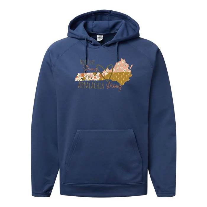 Floral Appalachian Map Not Just Strong Appalachian Pride Performance Fleece Hoodie