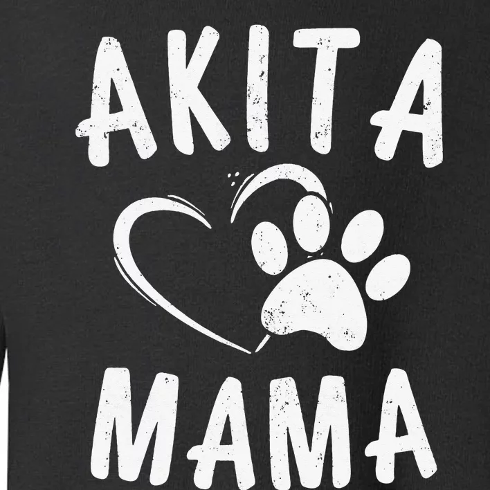 Fun Akita Mama Gift Pet Lover Apparel Dog Akita Mom Toddler Sweatshirt