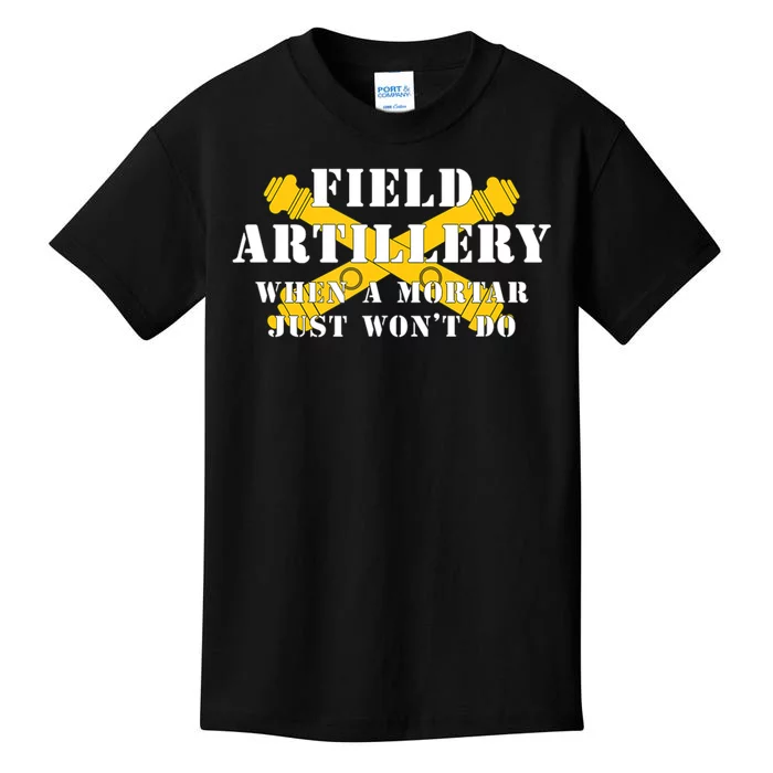 Field Artillery Mortar Won't Do United States Army Veteran Kids T-Shirt